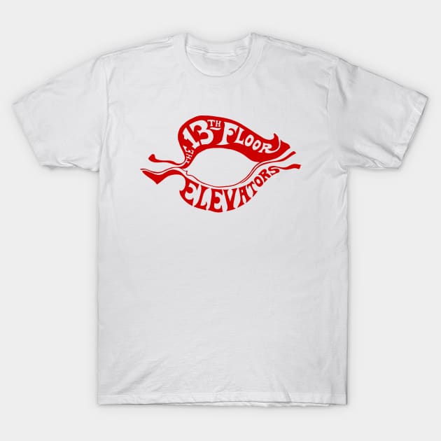 The 13th Floor Elevators - Psychedelic Rock - Red Logo Only T-Shirt by EverGreene